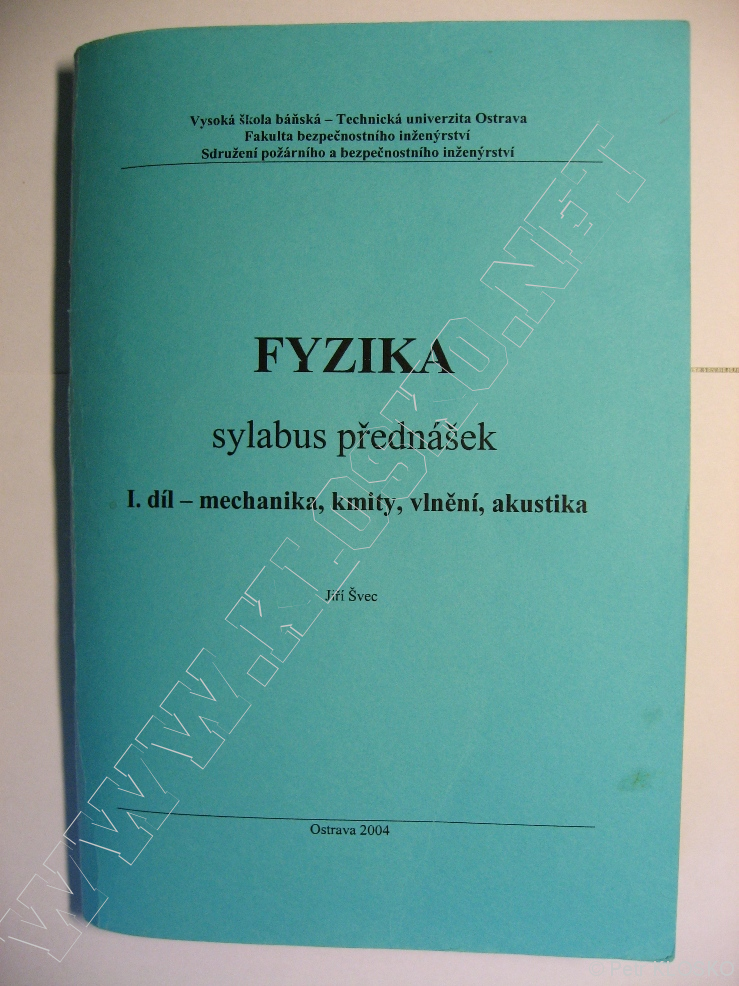 Detail - Bazar - skripta Fyzika - sylabus pednek I.dl - mechanika, kmity, vlnn, akustika - Tituln strana